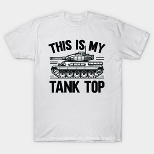 This Is My Tank Top Military Humor Armored Vehicle T-Shirt